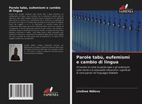 Produktbild: Parole tab&ugrave;, eufemismi e cambio di lingua