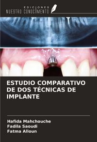 Produktbild: Estudio Comparativo De Dos T&eacute;cnicas De Implante