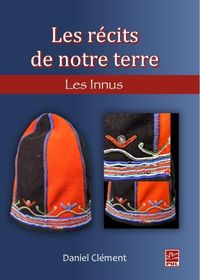 Produktbild: Les recits de notre terre : Les Innus