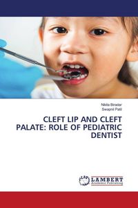 Produktbild: Cleft Lip and Cleft Palate: Role Of Pediatric Dentist