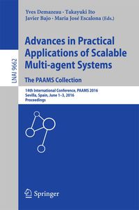 Produktbild: Advances in Practical Applications of Scalable Multi-agent Systems. The PAAMS Collection