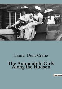 Produktbild: The Automobile Girls Along the Hudson