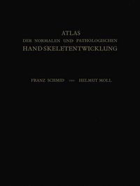 Produktbild: Atlas der Normalen und Pathologischen Handskeletentwicklung