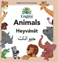 Produktbild: Englisi Farsi Persian Books Animals Heyv&aacute;n&aacute;t