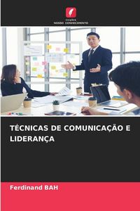 Produktbild: T&eacute;cnicas De Comunica&ccedil;&atilde;o E Lideran&ccedil;a