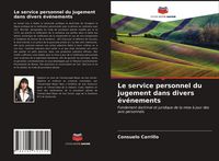 Produktbild: Le service personnel du jugement dans divers &eacute;v&eacute;nements