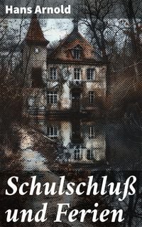 Produktbild: Schulschlu&szlig; und Ferien