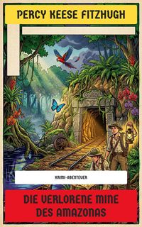 Produktbild: Die verlorene Mine des Amazonas