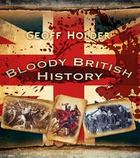 Produktbild: Holder, G: Bloody British History: Britain