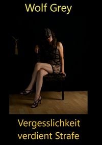 Produktbild: Vergesslichkeit verdient Strafe