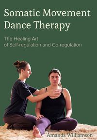 Produktbild: Somatic Movement Dance Therapy