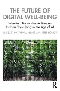 Produktbild: The Future of Digital Well-Being