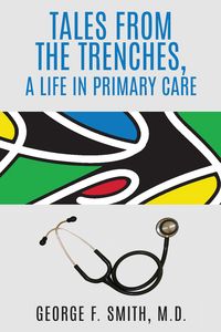 Produktbild: Tales from the Trenches, a Life in Primary Care