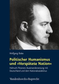 Produktbild: Politischer Humanismus und &raquo;Versp&auml;tete Nation&laquo;
