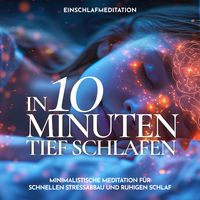 Produktbild: Einschlafmeditation - In 10 Minuten tief schlafen