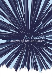 Produktbild: Lueddecke, L: A Storm of Ice and Stars