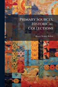 Produktbild: Primary Sources, Historical Collections