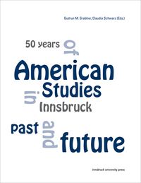 Produktbild: 50 years of American Studies in Innsbruck past and future