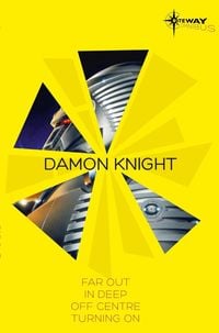 Produktbild: Damon Knight SF Gateway Omnibus
