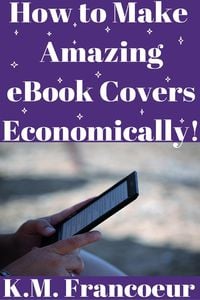 Produktbild: How to Make Amazing eBook Covers Economically