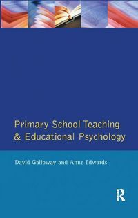 Produktbild: Galloway, D: Primary School Teaching and Educational Psychol