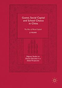 Produktbild: Guanxi, Social Capital and School Choice in China