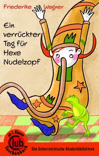 Produktbild: Ein verr&uuml;ckter Tag f&uuml;r Hexe Nudelzopf