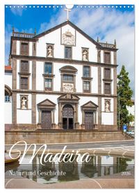 Produktbild: Madeira - Natur und Geschichte (Wandkalender 2026 DIN A3 hoch), CALVENDO Monatskalender