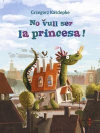 Bild vom Artikel No vull ser princesa! vom Autor Xavier Farré