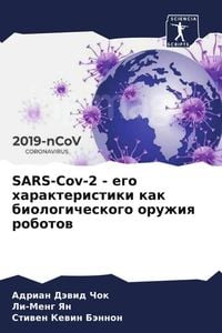 Produktbild: SARS-Cov-2 - ego harakteristiki kak biologicheskogo oruzhiq robotow