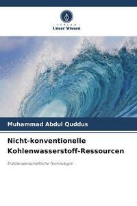 Produktbild: Nicht-konventionelle Kohlenwasserstoff-Ressourcen