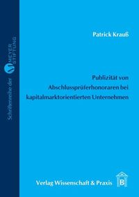 Produktbild: Publizit&auml;t von Abschlusspr&uuml;ferhonoraren bei kapitalmarktorientierter Unternehmen.