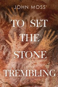 Produktbild: To Set the Stone Trembling