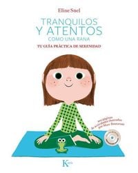 Produktbild: Tranquilos y atentos como una rana. Tu gu&iacute;a pr&aacute;ctica de serenidad