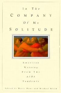 Produktbild: In the Company of My Solitude: American Writing from the AIDS Pandemic