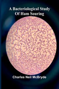 Produktbild: A bacteriological study of ham souring