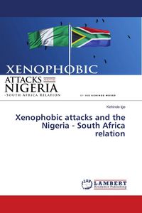 Produktbild: Xenophobic attacks and the Nigeria - South Africa relation