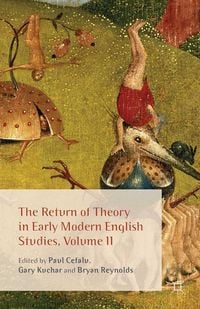 Produktbild: The Return of Theory in Early Modern English Studies, Volume II