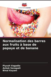 Produktbild: Normalisation des barres aux fruits &agrave; base de papaye et de banane