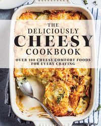 Produktbild: The Deliciously Cheesy Cookbook