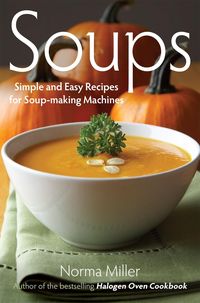 Produktbild: Miller, N: Soups: Simple and Easy Recipes for Soup-making Ma