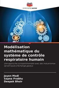 Produktbild: Mod&eacute;lisation math&eacute;matique du syst&egrave;me de contr&ocirc;le respiratoire humain