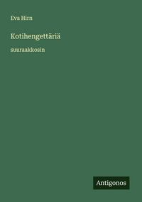 Produktbild: Kotihengett&auml;ri&auml;