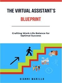 Produktbild: The Virtual Assistant's Blueprint: Crafting Work-Life Balance for Optimal Success