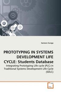 Produktbild: Gunga, S: PROTOTYPING IN SYSTEMS DEVELOPMENT LIFE CYCLE: Stu
