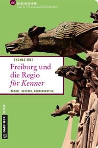 Bild vom Artikel Freiburg und die Regio für Kenner vom Autor Thomas Erle