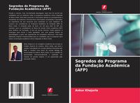 Produktbild: Segredos do Programa da Funda&ccedil;&atilde;o Acad&eacute;mica (AFP)