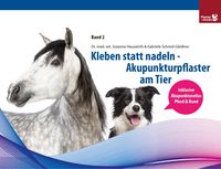 Bild vom Artikel Kleben statt nadeln-Akupunkturpflaster am Tier Band 2 vom Autor Susanne Hauswirth