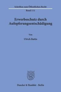 Produktbild: Erwerbsschutz durch Aufopferungsentsch&auml;digung.