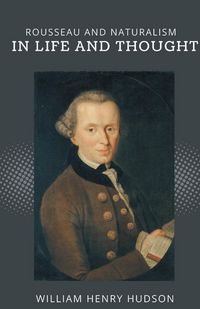 Produktbild: Rousseau and Naturalism IN LIFE AND THOUGHT